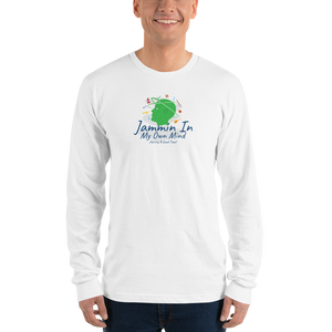 "Jammin In My Own Mind Having A Good Time" Ultra Smooth Long sleeve t-shirt (unisex)